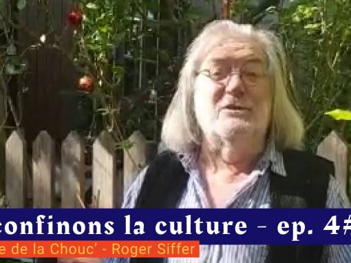 📹 Déconfinons la culture [EP 4#] – Interview – Théâtre de la Chouc’