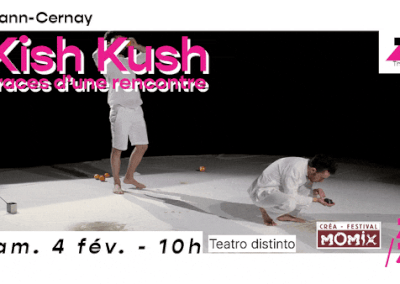 🍊 Kish Kush, traces d’une rencontre – Teatro distinto