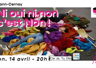 Ni oui, ni non, c’est non ! – Cie Je, Tu, Elle