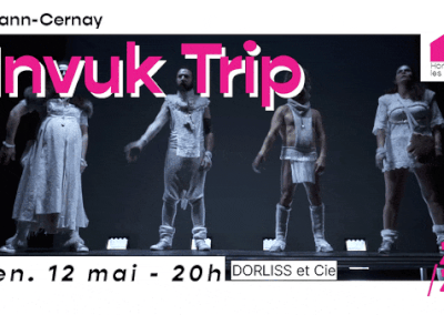 Invuk Trip – Dorliss & Cie