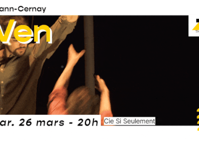 VEN – Cie Si Seulement